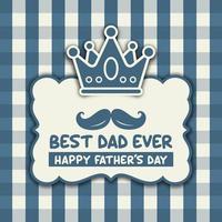 Happy fathers day card banner best dad ever vintage style design background vector