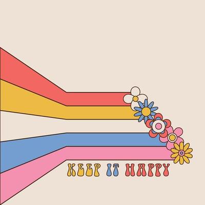 Card with vintage text - keep it happy- flowers and colorful stripes. 70s retro grunge background for cd cover or flyer. Vector geometric illustration.