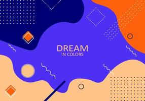 Dream in colors abstract background design vector