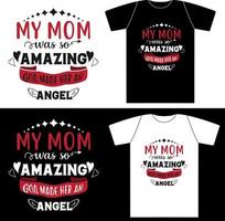 My Mom Amazing God Make Her an Angel vector