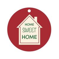 Home sweet home ornament. vector