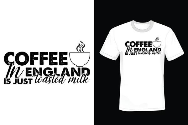 Coffee T shirt design, vintage, typography