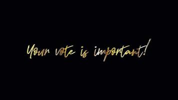 Your vote is important golden text light animation video