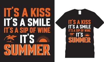 It's a Kiss It's a smile, It's a sip of wine, It's Summer vector