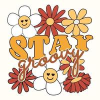 Stay groovy life is wondrful. Slogan Print with groovy flowers, 70's Groovy Themed Hand Drawn Abstract Graphic Tee Vector Sticker