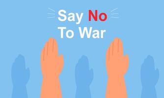 People are against war. Say no to war. Peace to the world illustration vector