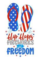Flip-flops, fireworks and freedom - red white and blue flip flop beach footwear with lovely summer quote. Cute hand drawn slippers. Happy Independence Day