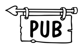 Pub Signboard with arrow hand-drawn outline doodle cartoon Vector Illustration