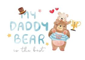 Cute adorable happy smile teddy bear dad carrying baby bear with thropy, best dad ever watercolor cartoon animal hand drawn vector father's day illustration, greeting card idea