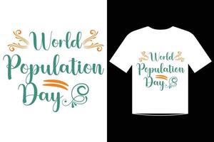 World population day t-shirt design quotes template vector 2022 and another year