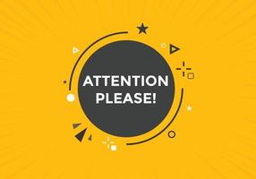 Attention please button. Attention please text template for website. Attention please icon flat style vector