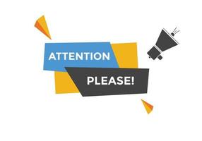 Attention please text web button template. Attention please sign icon label colorful vector