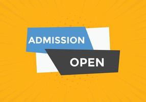 Admission open banner. Admission open banner text web button template. vector