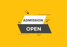 Admission open banner. Admission open banner text web button template. vector