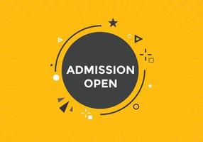 Admission open banner. Admission open banner text web button template. vector