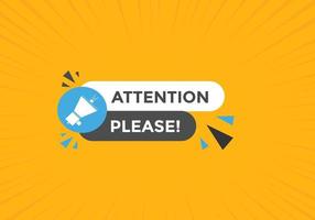 Attention please button. Attention please text template for website. Attention please icon flat style vector