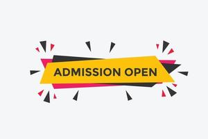 Admission open banner. Admission open banner text web button template. vector