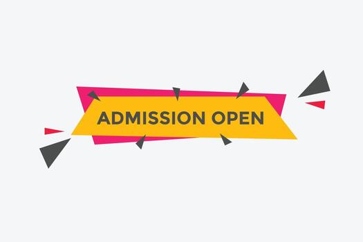 Admission open banner. Admission open banner text web button template. vector