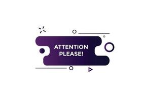 Attention please text web button template. Attention please sign icon label colorful vector