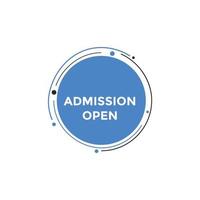 Admission open banner. Admission open banner text web button template. vector