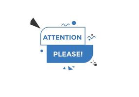 Attention please text web button template. Attention please sign icon label colorful vector