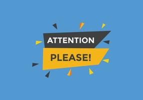 Attention please button. Attention please text template for website. Attention please icon flat style vector