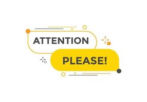 Attention please text web button template. Attention please sign icon label colorful vector