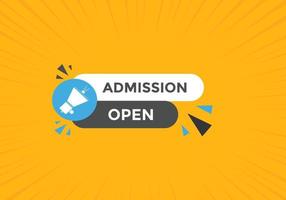Admission open banner. Admission open banner text web button template. vector