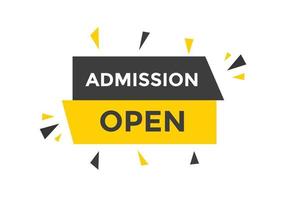 Admission open banner. Admission open banner text web button template. vector