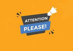 Attention please button. Attention please text template for website. Attention please icon flat style vector