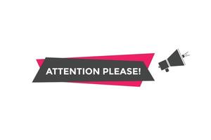 Attention please button. Attention please text template for website. Attention please icon flat style vector