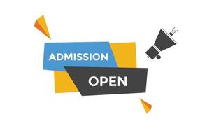 Admission open banner. Admission open banner text web button template. vector