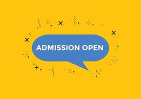 Admission open banner. Admission open banner text web button template. vector