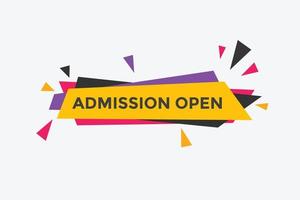 Admission open banner. Admission open banner text web button template. vector