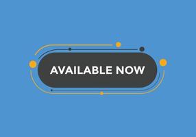 available now text web button template. available now sign icon label colorful vector