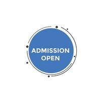 Admission open banner. Admission open banner text web button template. vector