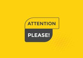 Attention please button. Attention please text template for website. Attention please icon flat style vector