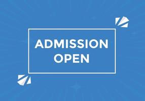 Admission open banner. Admission open banner text web button template. vector