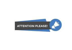 Attention please text web button template. Attention please sign icon label colorful vector