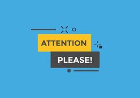 Attention please text web button template. Attention please sign icon label colorful vector