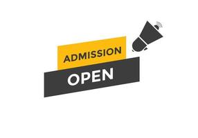 Admission open banner. Admission open banner text web button template. vector