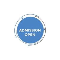 Admission open banner. Admission open banner text web button template. vector