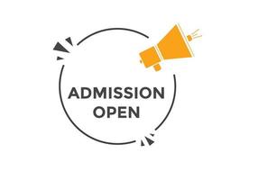 Admission open banner. Admission open banner text web button template. vector