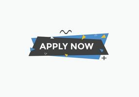 Apply now web button template. Apply now icon label colorful vector