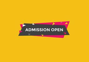 Admission open banner. Admission open banner text web button template. vector