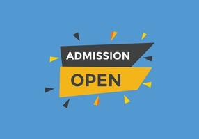 Admission open banner. Admission open banner text web button template. vector