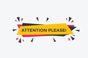 Attention please button. Attention please text template for website. Attention please icon flat style vector