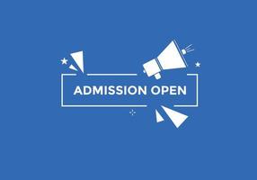 Admission open banner. Admission open banner text web button template. vector