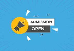 Admission open banner. Admission open banner text web button template. vector