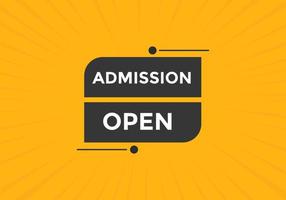 Admission open banner. Admission open banner text web button template. vector